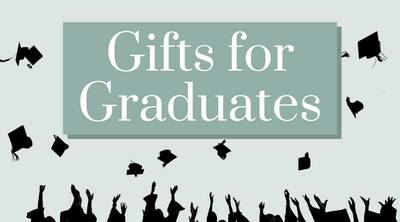 Gifts for Graduates: Graduation Gifts They will Use and Love